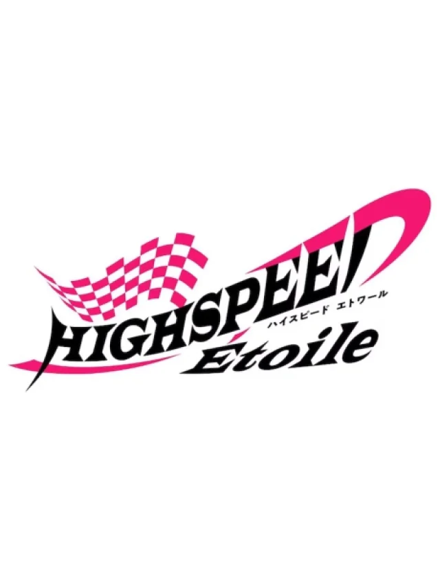 HIGHSPEED Étoile New Anime Project (Provisional Title)