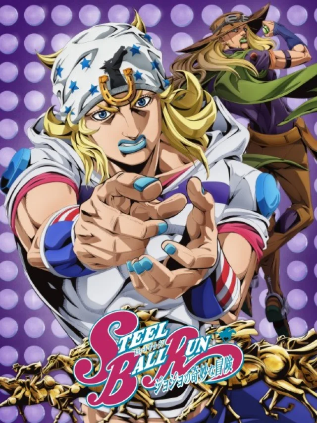 JoJo no Kimyou na Bouken: Steel Ball Run